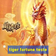 tiger fortune teste